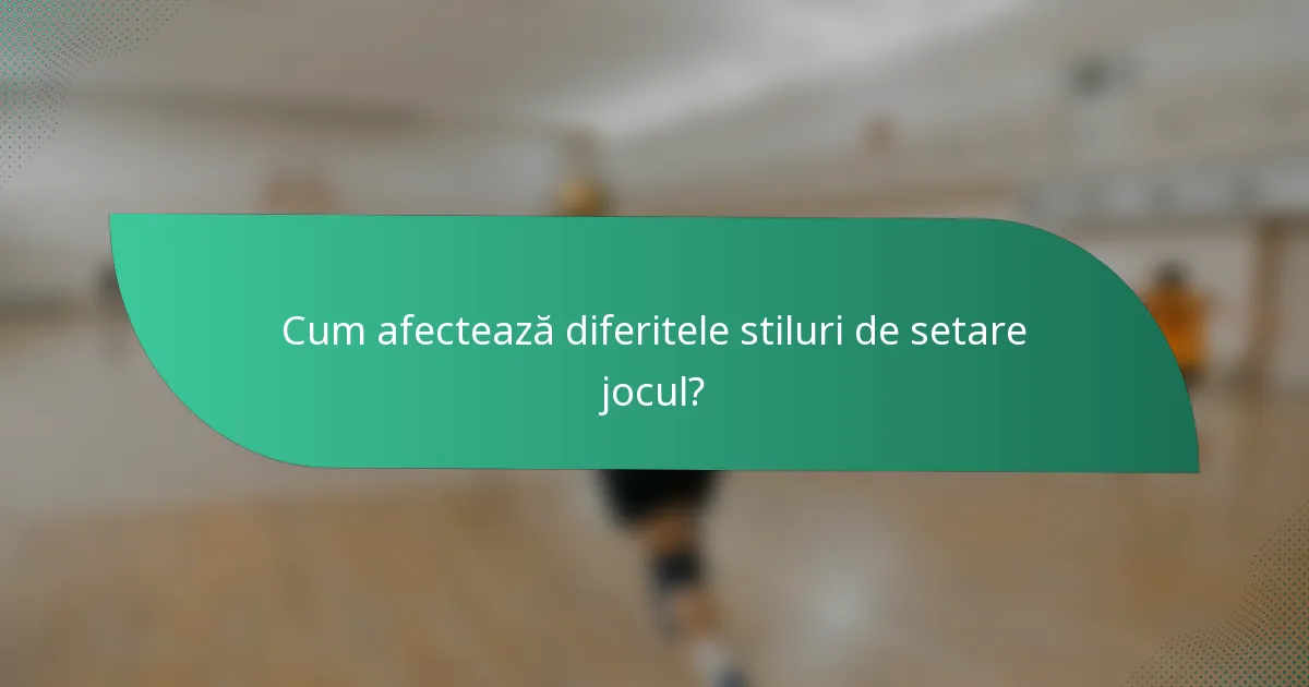 Cum afectează diferitele stiluri de setare jocul?